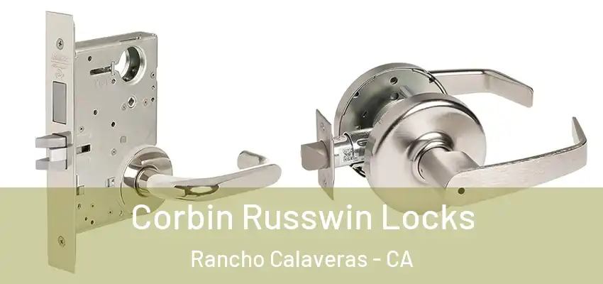  Corbin Russwin Locks Rancho Calaveras - CA