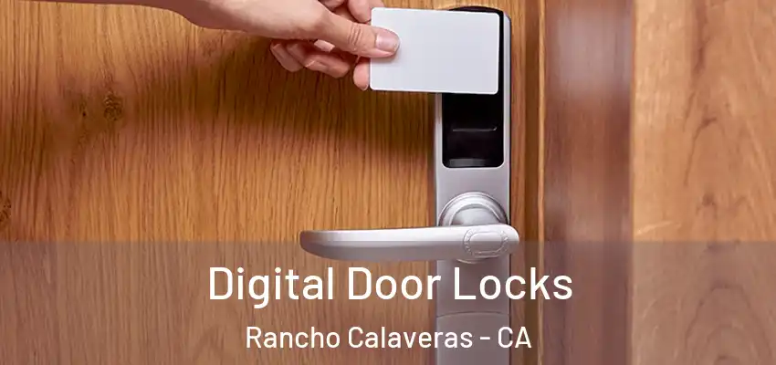  Digital Door Locks Rancho Calaveras - CA