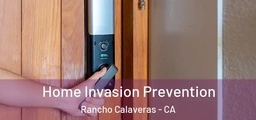  Home Invasion Prevention Rancho Calaveras - CA