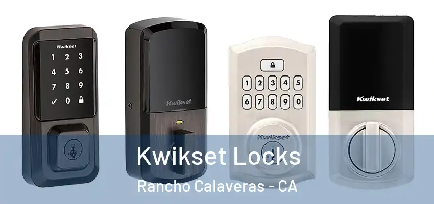  Kwikset Locks Rancho Calaveras - CA
