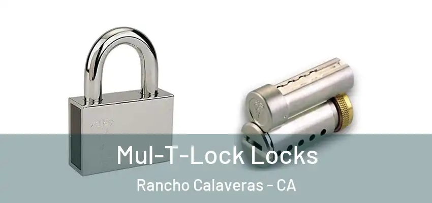  Mul-T-Lock Locks Rancho Calaveras - CA